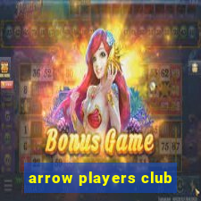 arrow players club